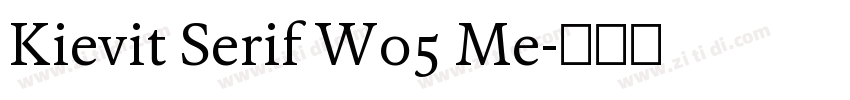 Kievit Serif W05 Me字体转换